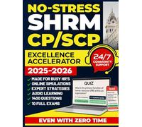 NO STRESS SHRM CP/SCP Excellence Accelerator [ALL IN ONE]: 10 Full Exams, 1400 Questions, Audio Learning, Online Test Simulator & Expert Career Strategy to Unlock Senior HR Roles | Even with Zero Time