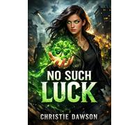 No Such Luck: The Unbound Luck Series