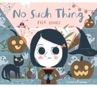 No Such Thing: A Halloween Picture Book