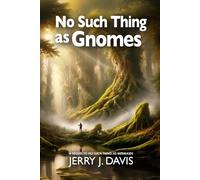 No Such Thing as Gnomes