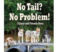 No Tail? No Problem: A Jazzy and Friends Story