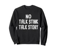 No Talk Stink, Talk Story Hawaiian Pidgin Hawaii Creolo Felpa