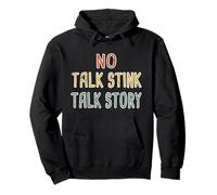 No Talk Stink, Talk Story Hawaiian Pidgin Hawaii Creolo Felpa con Cappuccio