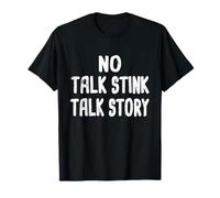 No Talk Stink, Talk Story Hawaiian Pidgin Hawaii Creolo Maglietta