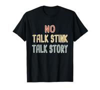 No Talk Stink, Talk Story Hawaiian Pidgin Hawaii Creolo Maglietta