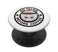 No Talkie Before Coffee Lover Caffeina Divertente Caffeina Mattina Caffè PopSockets PopGrip Intercambiabile