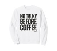 No Talky Before Coffee Funny Introvert Quote Design Felpa