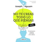 Joseph Nguyen No te creas todo lo que piensas (Edición actualizada) (Tascabile)