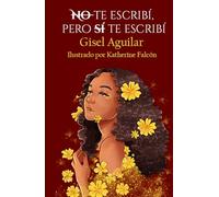 No te escribí, pero si te escribí