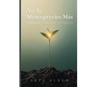 No Te Menosprecies Más: Levántate y Reclama Tu Espacio