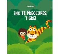 ¡No te preocupes, tigre!: 53