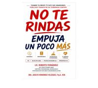 NO TE RINDAS, EMPUJA UN POCO MÁS