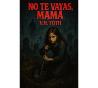 No te vayas Mamá