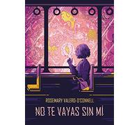 No te vayas sin mí