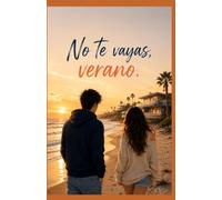 No te vayas, verano