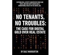 No Tenants, No Troubles: The Case for Digital Gold Over Real Estate