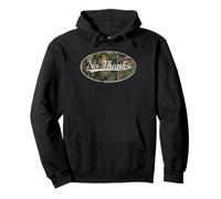 No Thanks Camo Vintage Inspired Classic Style Felpa con Cappuccio