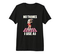 No Thanks I Use AI Funny Programmer Tech Humor Maglietta Premium