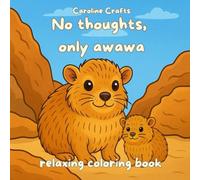No thoughts, only awawa: Coloring Book