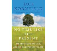 Jack Kornfield No Time Like the Present (Tascabile)