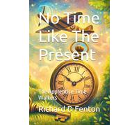 No Time Like The Present: The Apprentice Time Walkers