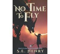 No Time to Fly: Book 2 in the Dream Guardian Series