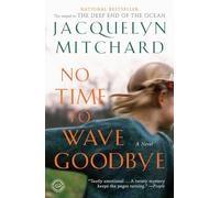 No Time to Wave Goodbye: A Novel: 2