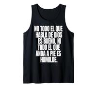 No Todo El Que Habla de Dios es Bueno Ni Todo El Que anda a Canotta