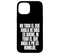 No todo el que habla de Dios es bueno ni todo el que anda a Custodia per iPhone 15