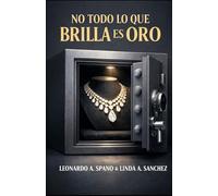 No Todo Lo Que Brilla Es Oro