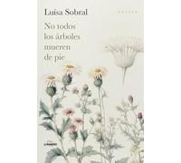 No todos los árboles mueren de pie