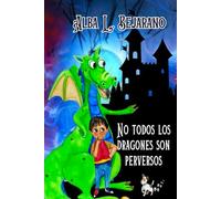 No todos los dragones son perversos