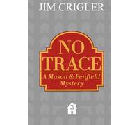 No Trace: A Mason & Penfield Mystery: 3