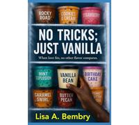 No Tricks; Just Vanilla: When love fits, no other flavor compares.