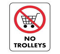 No Trolleys Allowed Simple Metal Sign For Corner Shop 12x8 Inch | Compact size suits small retail counters kiosk windows or market stall entrance area