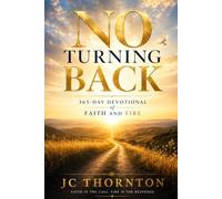 No Turning Back: 365-Day Devotional of Faith and Fire: 5