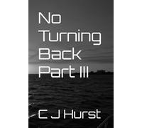 No Turning Back Part III