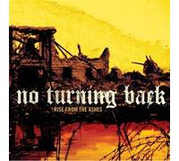 No Turning Back - Rise From The Ashes