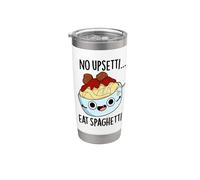 No Upsetti Mangia Spaghetti Divertente Cibo Pun Bicchiere termico in acciaio inox doppia parete