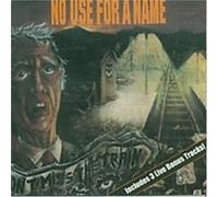 No Use for a Name - Don'T Miss the Train
