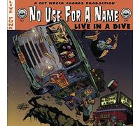 No Use For A Name - Live In A Dive