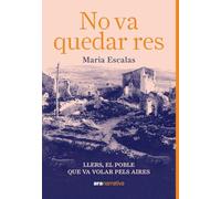No va quedar res: Llers, el poble que va volar pels aires: 21