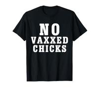 No Vaxxed Chicks Camicia Maglietta
