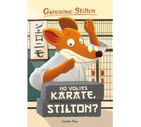No volies karate, Stilton? : Geronimo Stilton 37