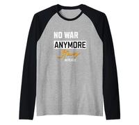 No War Anymore Stay in Peace Demo detti dimostrazione Maglia con Maniche Raglan