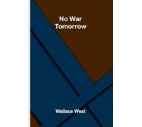 No war tomorrow