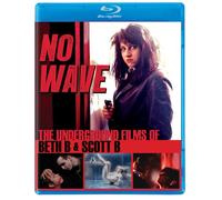 No Wave: The Underground Films of Beth B and Scott B (Blu-ray)