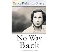 No Way Back: A Young Man's Search for Home
