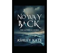 No Way Back: The Gathering Storm