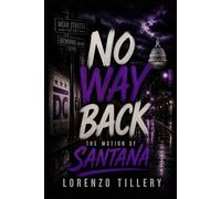 No Way Back: The Motion Of Santana: Book 2